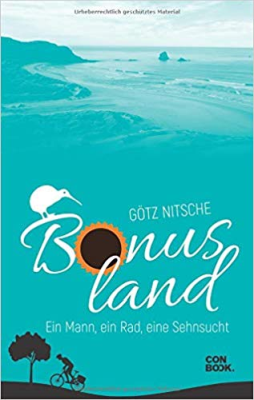 Bonusland: Ein Mann, ein Rad, eine Sehnsucht - Buchcover Götz Nitsche